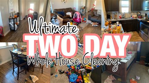 ULTIMATE TWO DAY DAY WHOLE HOUSE CLEAN WITH ME REAL LIFE CLEAN WITH