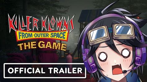 Vtuber Reacts To Killer Klowns From Outer Space The Game Trailer