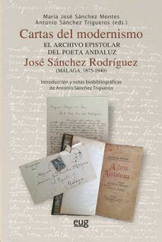 Cartas Del Modernismo El Archivo Epistolar Del Poeta Andaluz Jos E