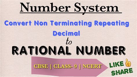 Number System Class 9 Converting Non Terminating Repeating Decimal To Rational Number Youtube