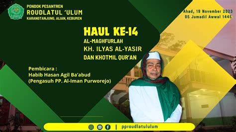 Haul Ke Al Maghfurlah Kh Ilyas Al Yasir Dan Khotmil Qur An Pp