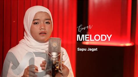 MELODY SAPU JAGAT NISSA SABYAN COVER YouTube