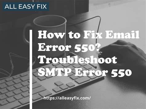 Ppt How To Fix 550 Delivery Error Troubleshoot 550 Email Error