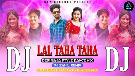 Lal Taha Taha 2 0 New Sambalpuri Dj Ft Mantu Churiya X Asema