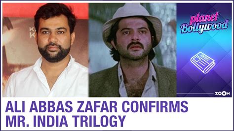 Ali Abbas Zafar Confirms Mr India Trilogy With Cast Yet To Be Decided