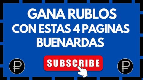 Gana Rublos Gratis Con 4 Paginas YouTube