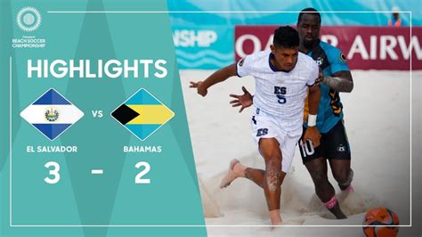 El Salvador 3 2 Bahamas Concacaf Beach Soccer Championship Win Big Sports