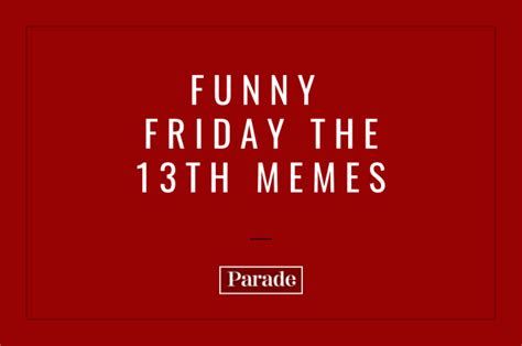 20 Best Friday the 13th Memes - Parade