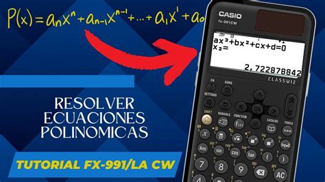 RESOLVER ecuaciones POLINÓMICAS con Casio fx 991 CW Parte 9 YouTube