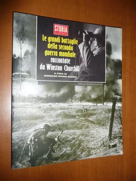 LE GRANDI BATTAGLIE Della Seconda Guerra Mondiale Churchill Guerri Wwii