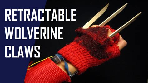 How To Make Retractable Wolverine Claws Youtube