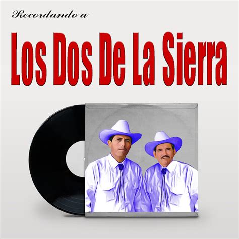 Los Dos De La Sierra