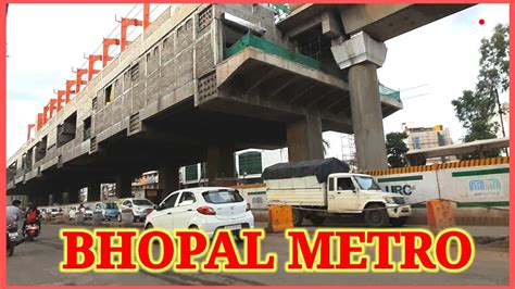 Bhopal Metro Latest Update Rani Kamalapati To Subhash Nagar Metro