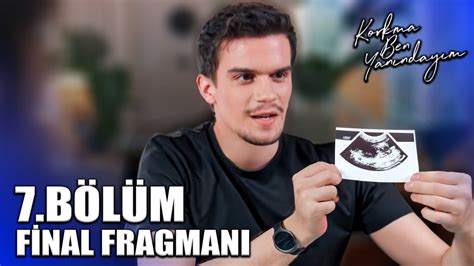 KORKMA BEN YANINDAYIM 7 BÖLÜM 2 FRAGMANI FİNAL FRAGMANI Mertin