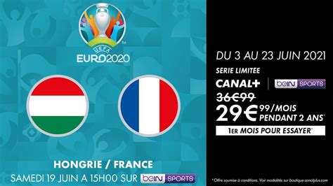 Streaming Hongrie France Comment Suivre Le Match En Direct Le