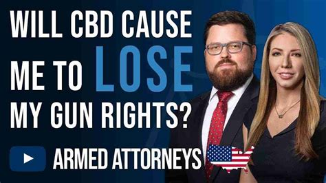 Will Cbd Cause Me To Lose My Gun Rights Walker And Taylor Law