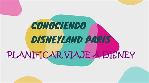 Planificar Viaje Disneyland París Truquillo Ofertas Youtube