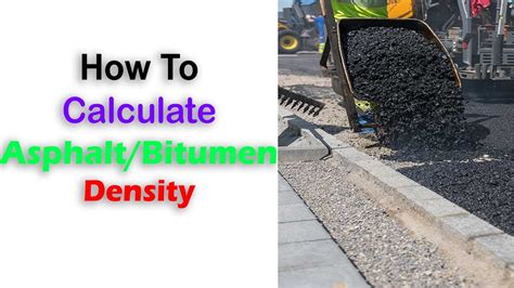 How To Calculate Asphaltbitumen Density With Example Youtube