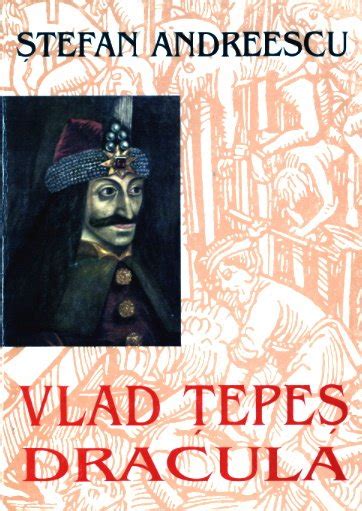 Ebook Vlad ŢepeŞ Dracula Între LegendĂ Şi AdevĂr Istoric Pdf