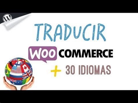 Guía paso a paso para cambiar el idioma de WooCommerce a español