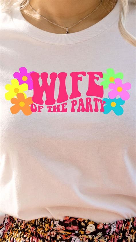 Wife Of The Party Groovy Bride Shirt Groovy Bachelorette Groovy Bachelorette Party Bridal