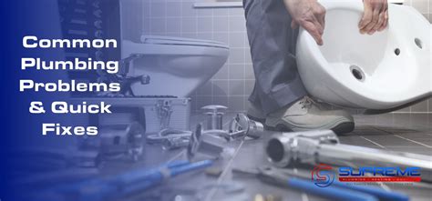 Common Plumbing Problems And Solutions Supreme Phc