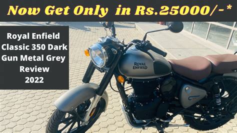 Royal Enfield Classic 350 Dark Gunmetal Grey 2022 Bs6 Full Review Price Emi Offers Youtube