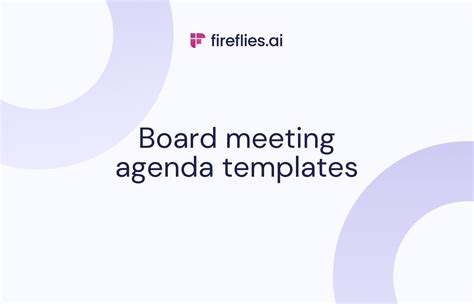 8 Free Board Meeting Agenda Templates Firefliesai