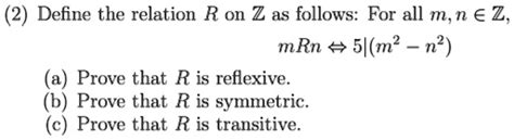 Solved Define The Relation R On Z Follows For All M N Z Mrn