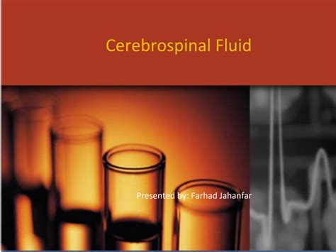 Cerebrospinal Fluid Ppt