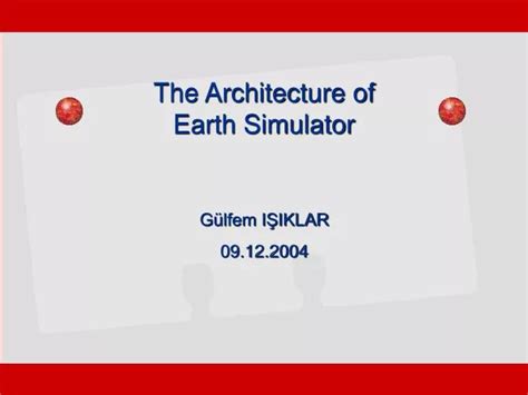 PPT - The Architecture of Earth Simulator PowerPoint Presentation, free ...