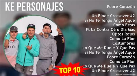 K E P E R S O N A J E S Mix Grandes Exitos Best Songs S Music