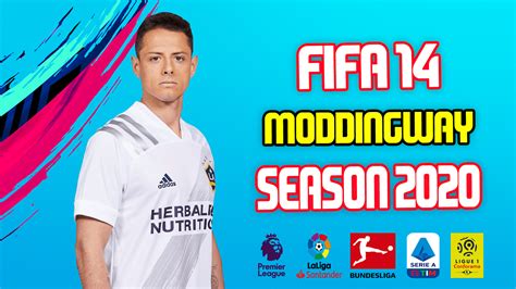 FIFA 14 Moddingway Season 2020 (Transfer, Kits, Gameplay, Logos,Rating ...