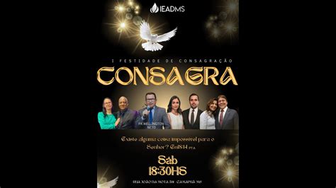 CONSAGRA SABADO IEADMS CAMAPUA YouTube