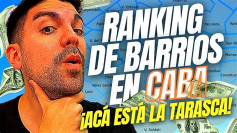 ¿en Qué Barrios De Capital Federal Están Los Mejores Tickets Inmobiliarios Top 10 💸🏠 Youtube