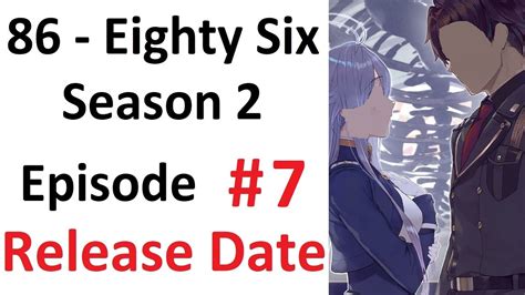 UPDATE 86 Eighty Six Season 2 Episode 7 Release Date YouTube