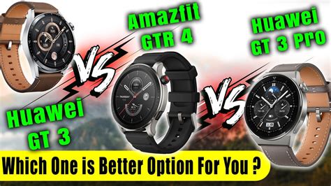 Amazfit Gtr Vs Huawei Watch Gt Vs Huawei Watch Gt Pro Comparison