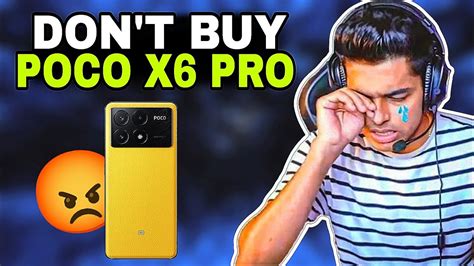 DON T BUY POCO X6 PRO FOR GAMING MUST WATCH BEFORE BUYING POCO X6