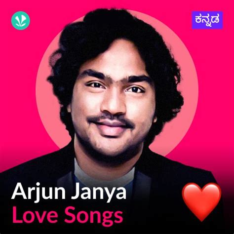 Arjun Janya Love Songs Kannada Latest Kannada Songs Online JioSaavn