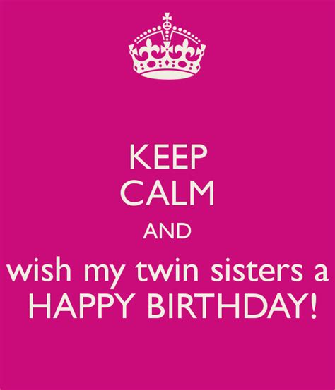 Wish My Twin Sister Happy Birthday Wish Birthday Birthday Wishes