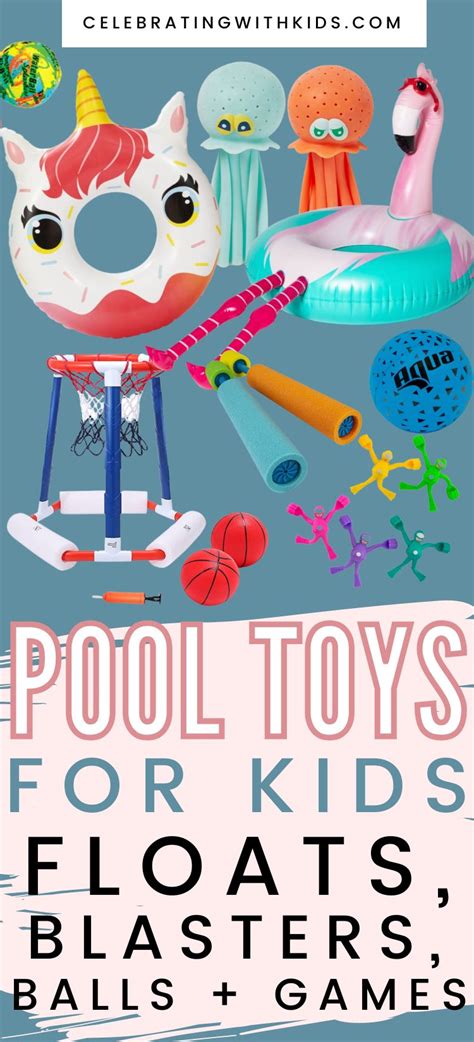 The best pool toys for kids this summer! - Celebrating with kids