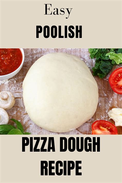 Poolish Pizza Dough Artofit