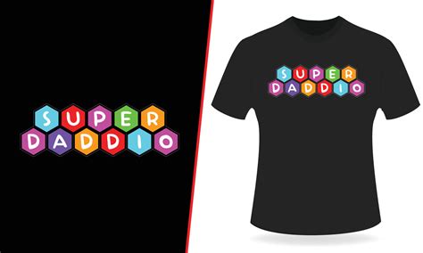 Super Daddio Typography T Shirt Design Vector Art At Vecteezy