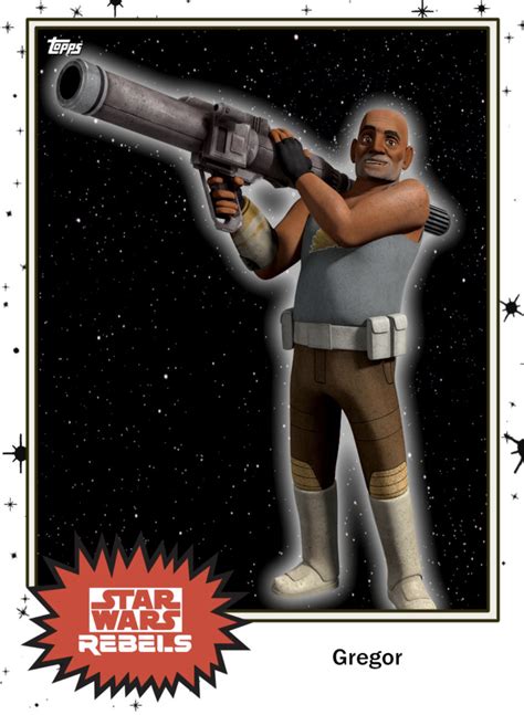 Gregor - Base Series 4 - Rebels | Star Wars: Card Trader Wiki | Fandom