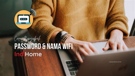 Mengganti Password Wifi Indihome Terbaru Catatan Teknis