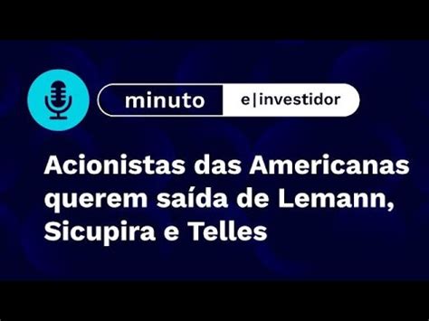 Acionistas Das Americanas Querem Sa Da De Lemann Sicupira E Telles