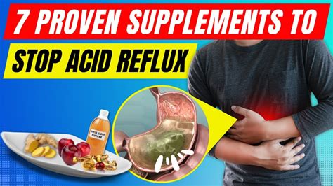 Stop Acid Reflux Naturally With These 7 Proven Supplements Youtube