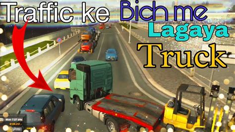 Traffic Ke Bich Me Truck Ghusaya Ets2 Gameplay Mods Bus Mod