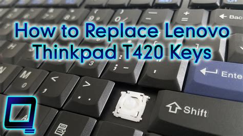 How To Replace Lenovo Thinkpad T420 Keys YouTube