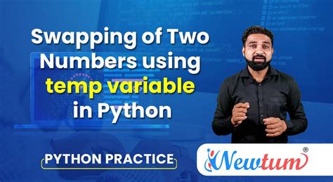 Swapping Of Two Numbers In Python Using Temp Variable Newtum